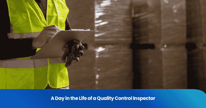 A Day in the Life of a Quality Control Inspector
